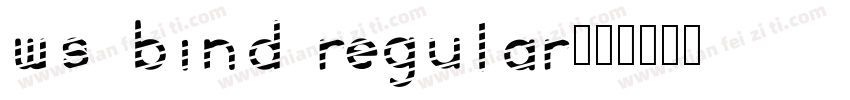 WS Bind Regular字体转换